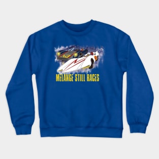 Melange Still Races Crewneck Sweatshirt